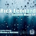 Rick Leonard - Smooth Move (Moshun Remix)