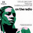 Steve Gregory Feat Sabrina Johnston - On The Radio (Steve Gregory Dark Mix)