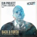 DJN Project & Temple Movement - Back & Forth (Hallex M Club Mix)