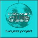 Two Jazz Project - Dance All Night