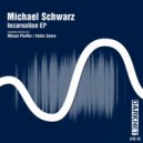 Michael Schwarz - Incarnation