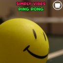 Simply Vibes - Ping Pong (Original Mix)
