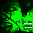 The Reptiles feat Steel - Phobia