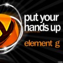 Element G - Put Your Hands Up (R\'bros Remix)