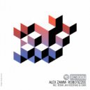 Alex Zamm - Robotizzee (Javi Rodenas & Carlos Cmix Remix)