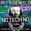 Roy RosenfelD - No Tech No