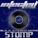 Bilal El Aly & Brad Ashtar - Stomp