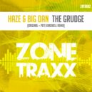 Haze & Big Dan - The Grudge