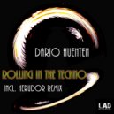 Dario Huenten - Rolling In The Techno (Herudor Remix)