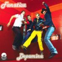 Fanatica - Chucheria