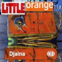 Little Orange Ua - Djaina