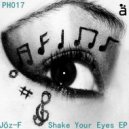 Joz-F - Shake Your Eyes (Sheef Lentzki Remix)