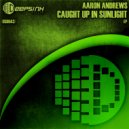 Aaron Andrews - You Set Me Free