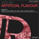 Jack dB - Artificial Flavour