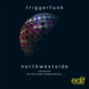 Triggerfunk - Northwestside