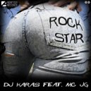 Dj Karas feat. Mc JG - Rockstar