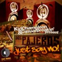 Kid Chameleon & Casual Breakin' - Just Say No