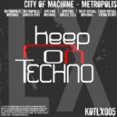 City of Machine - Spitfire (Single Cell Remix)