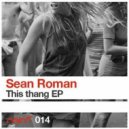 Sean Roman - How To Get Let Down