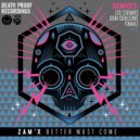 Zam'x - Better Must Come