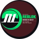 Reblok - Mother Of God (Original Mix)