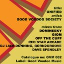 Good Voodoo Society - Unified (Off The Cuff GVM Re-Rub)