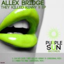 Allex Bridge - I Need To Feel