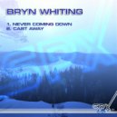Bryn Whiting - Never Coming Down