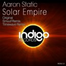 Aaron Static - Solar Empire (Smuuf Remix)