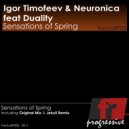 Igor Timofeev & Neuronica feat. Duality - Sensations of Spring (Jekyll Remix)