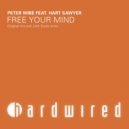 Peter Wibe feat. Hart Sawyer - Free Your Mind (John Enola Remix)