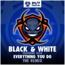 Black & White feat Taya - Everything You Do