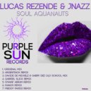 Lucas Rezende & JNazz - Soul Aquanauts (Davide De Michele & Gabry Dee Old School Remix)