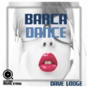 Dave Lodge - Barca Dance (Brad Carter Remix)