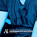 Niels Van Hofwegen - Underwater Industry (Original Mix)