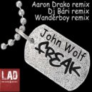 John Wolf - Freak (Aaron Drako Remix)