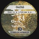 Overdub - Once Upon A Time (Klangstruktur Ost Remix)