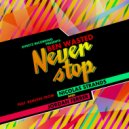 Ben Wasted - Never Stop (Original Mix)