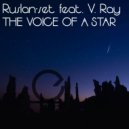 Ruslan-Set feat. V.Ray - The Voice Of A Star (Roo-Kee Krew-Kee Remix)