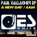 Paul Gallagher - 6AM