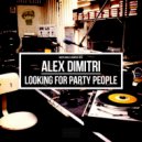 Alex Dimitri - Looking For Party People (Alex Funk U Soul Mix)