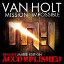 Van Holt - Mission Impossible: Accomplished (Dirty Dancer Mix)