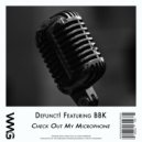 Defunct! Featuring BBK - Check Out My Microphone (Dub Cadence Remix)
