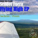 Sendos Fuera - Flying High (LHK Remix)