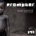 Prompter - Look Behind (Massimo Rumrejse Remix)