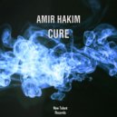 Amir Hakim - Cure (Club Edit)