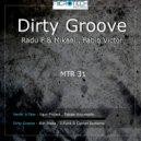 Radu F & Mikael, Fabio Victor - Dirty Groove (S-Funk & Ciprian Iordache Remix)