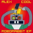 Alex Cool - Robowolf (Original Mix)