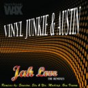 Vinyl Junkie & Austin - Jah Love (Madcap Remix)