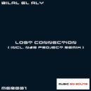 Bilal El Aly - Lost Connection